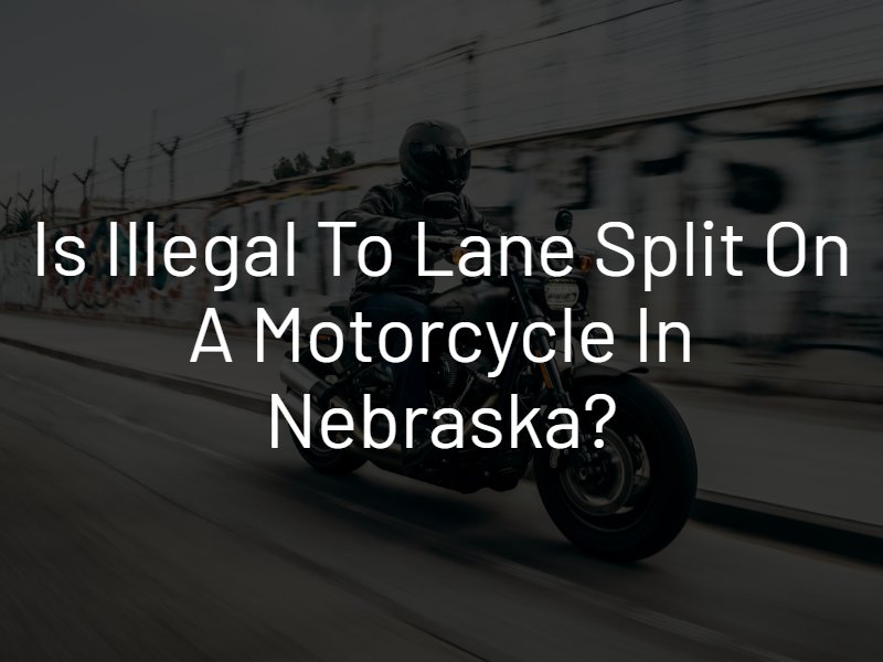 Lane Split on a Motorcycle in Nebraska