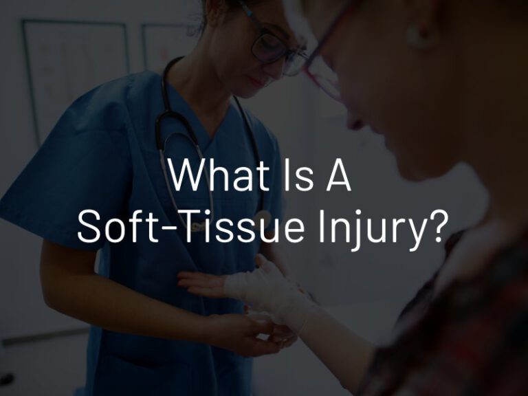 What Is a SoftTissue Injury? Knowles Law Firm