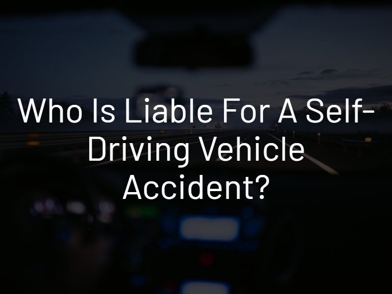 Liability in a Self-Driving Accident