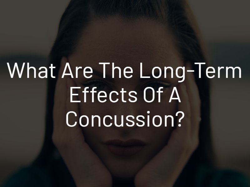 long-term effects of a concussion