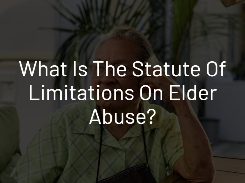 statue of limitations elder abuse