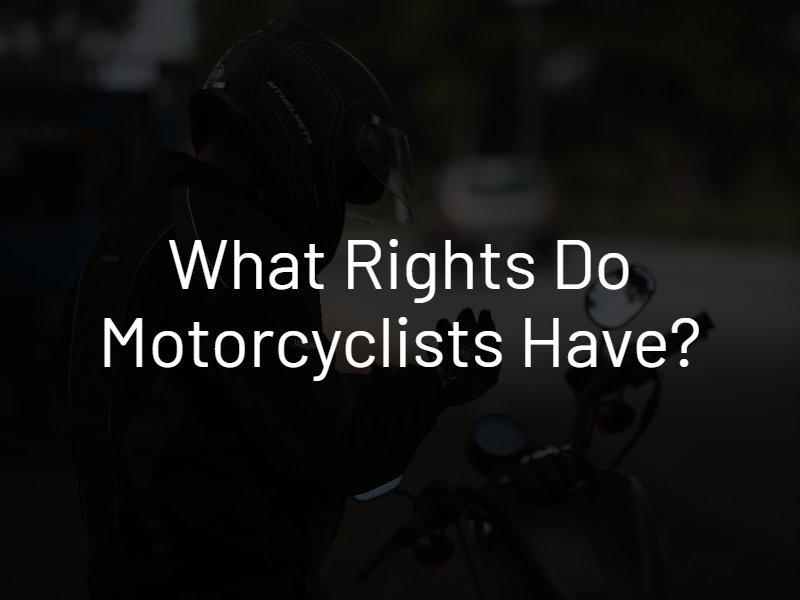 motorcyclists rights