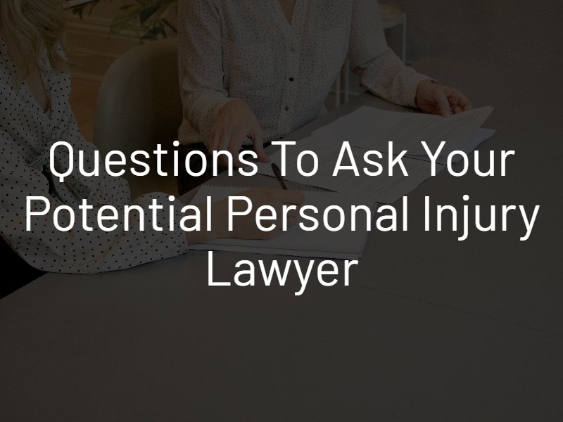 questions to ask a personal injury lawyer