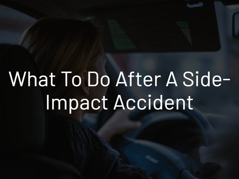 what to do after a side impact