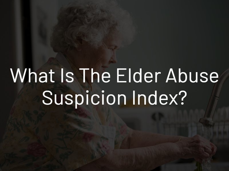 elder abuse suspicion index