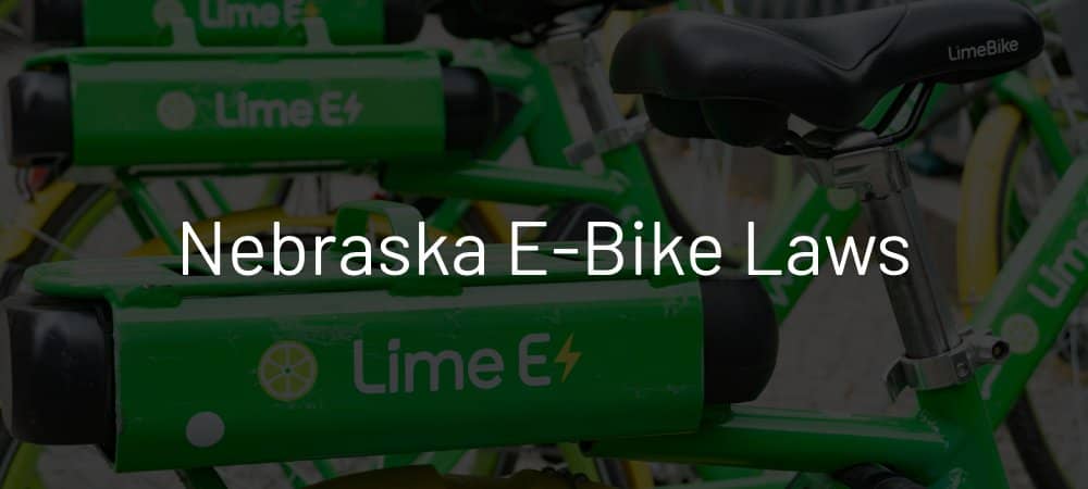 Nebraska E-Bike Laws