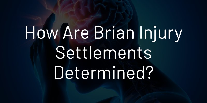 How Are Brain Injury Settlements Determined?